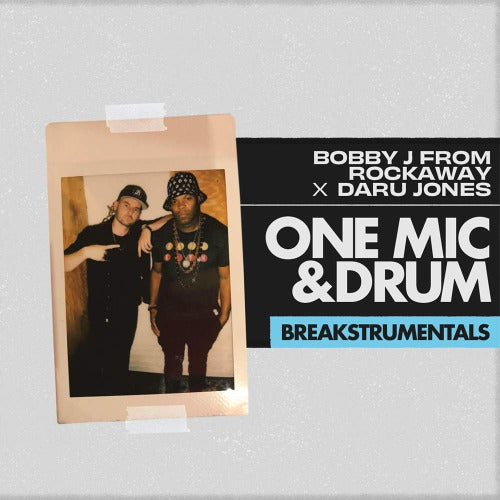 Bobby J From Rockaway X Daru Jones – One Mic & Drum - Breakstrumentals | LP Record